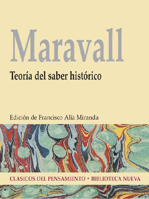Title details for Teoría del saber histórico by José Antonio Maravall Casesnoves - Available